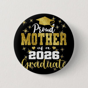 Super Proud Mother Of 2026 Graduate Senior Graduat 6 Cm Round Badge