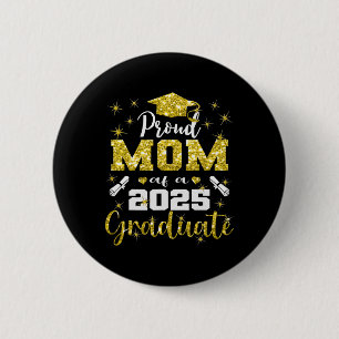 Super Proud Mum Of 2025 Graduate Senior Graduation 6 Cm Round Badge