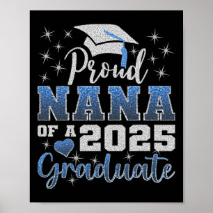 Super Proud Nana Of 2025 Graduate Awesome Family C Poster