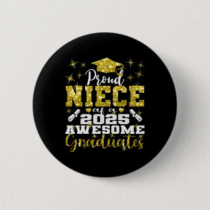 Super Proud Niece Of 2025 Graduate Senior Graduati 6 Cm Round Badge