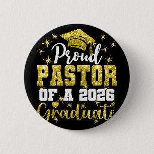 Super Proud Pastor Of 2026 Graduate Senior Graduat 6 Cm Round Badge