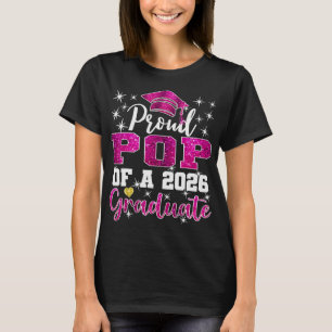 Super Proud Pop Of 2026 Graduate Senior Graduation T-Shirt