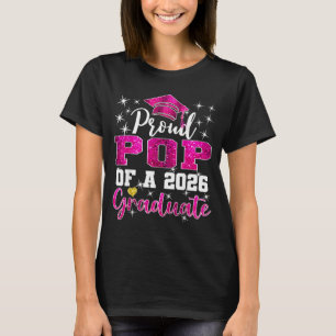 Super proud pop of 2026 graduate senior graduation T-Shirt
