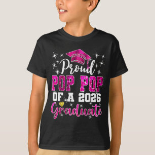 Super proud pop pop of 2026 graduate graduation T-Shirt