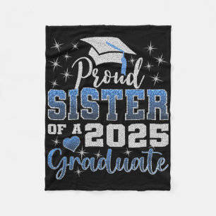 Super Proud Sister Of 2025 Graduate Awesome Family Fleece Blanket