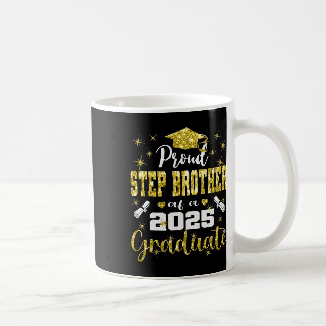 Super Proud Step Brother Of 2025 Graduate Graduati Coffee Mug (Right)
