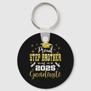 Super Proud Step Brother Of 2025 Graduate Graduati Key Ring