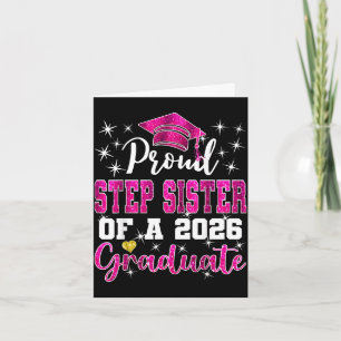 Super proud step sister of 2026 graduate card