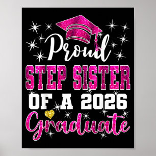 Super proud step sister of 2026 graduate poster