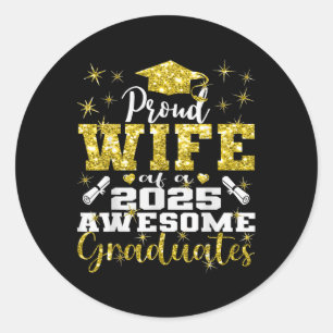 Super Proud Wife Of 2025 Graduate Senior Graduatio Classic Round Sticker