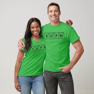 Super (S-U-P-Er) Periodic Elements Spelling T-Shirt