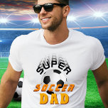 Super Soccer Dad Football Ball Sporty Father T-Shirt<br><div class="desc">Super Soccer Dad Football Ball Sporty Father T-Shirt. The design has modern vivid typography with a soccer ball. Great gift for Father`s Day,  birthday or Christmas for an active sporty dad who loves soccer.</div>
