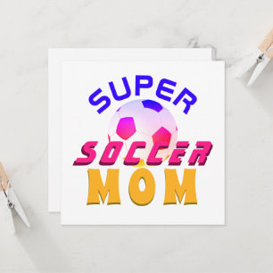 Super Soccer Mum Football Sporty Mother`s Day Card