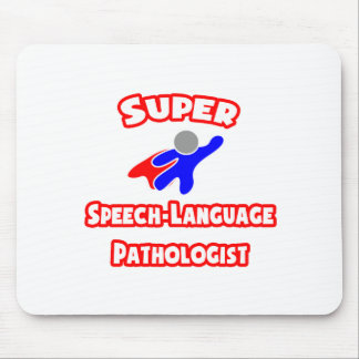 Super Speech-Language Pathologist Mouse Pad