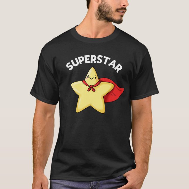 Super Star Funny Astronomy Pun Dark BG T-Shirt (Front)