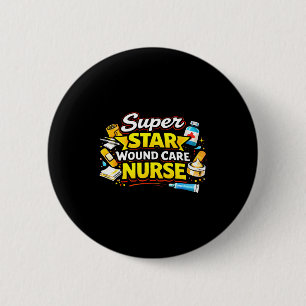 Super star wound care nurse medical pride hero  6 cm round badge