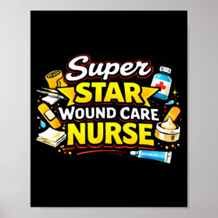 Super star wound care nurse medical pride hero poster