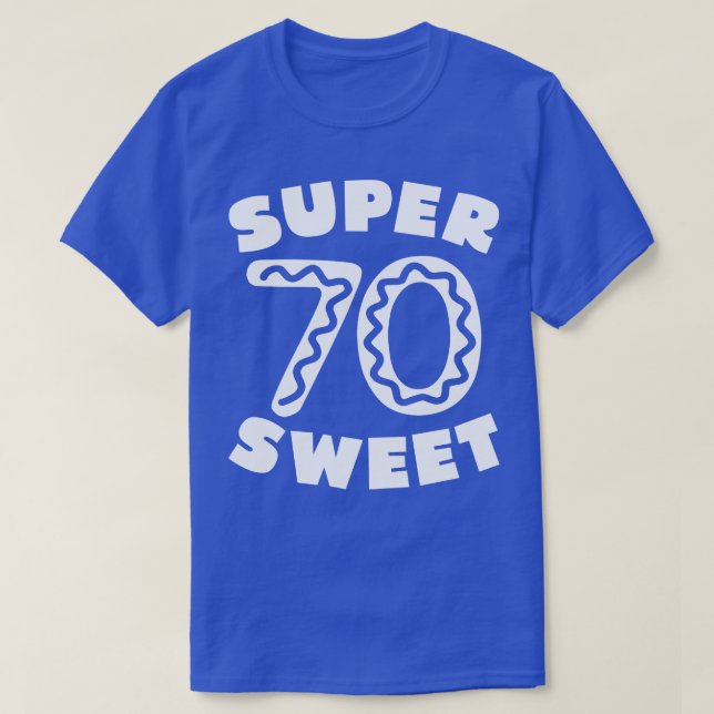 Super Sweet 70 Birthday Icing 2 T-Shirt (Design Front)