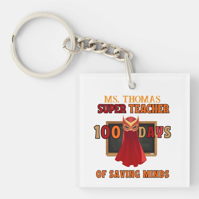 Super Teacher 100 Days of School - Customised Key Ring (Front)