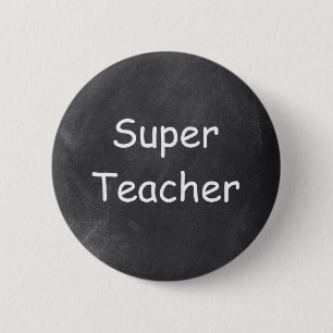 Super Teacher Chalkboard Design Gift Idea 6 Cm Round Badge