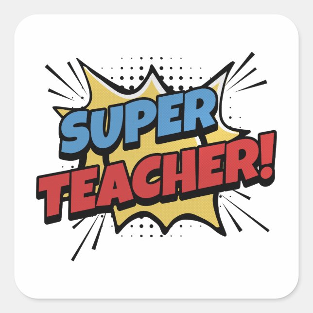 Super Teacher Comic Style Square Sticker (Front)