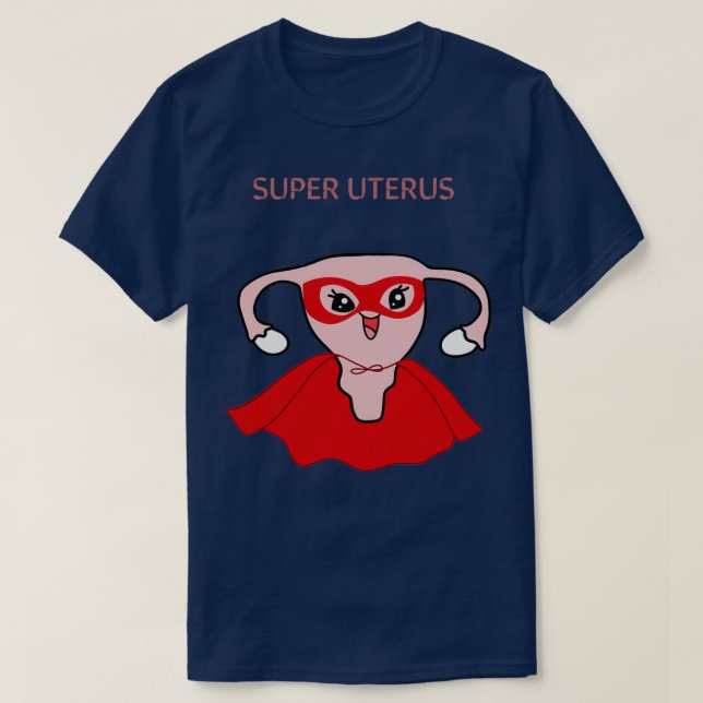 Super uterus T-Shirt (Design Front)
