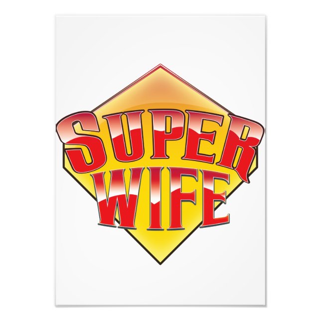Super Wife Photo Print (Front)