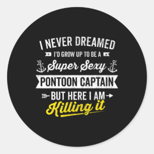 Super Y Pontoon Boat Captain Sailor Owner Boating Classic Round Sticker