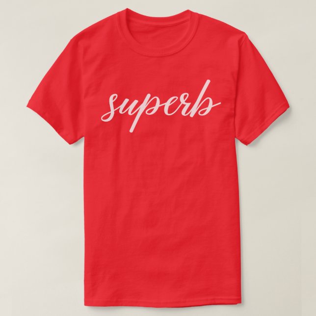 Superb calligraphy T-Shirt (Design Front)