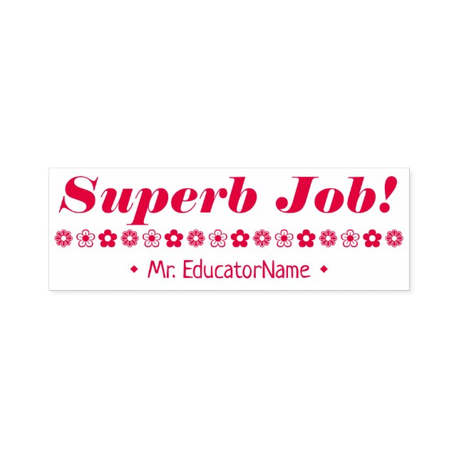"Superb Job!" + Instructor Name Rubber Stamp (Design)
