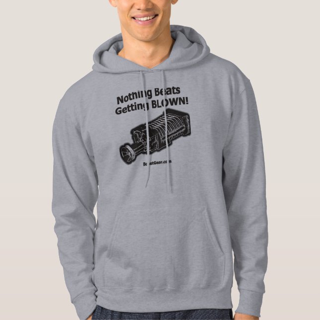 Supercharger Hoodie - Nothing Beats Getting Blown (Front)