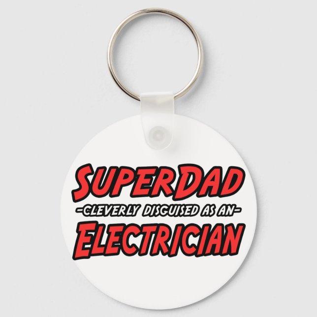 SuperDad...Electrician Key Ring (Front)