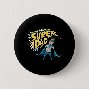 Superdad Funny Superhero Dad Present Costume For F 6 Cm Round Badge