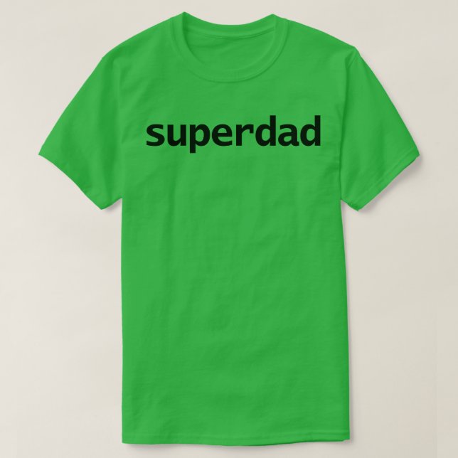 Superdad Typography for Fathers Day T-Shirt (Design Front)