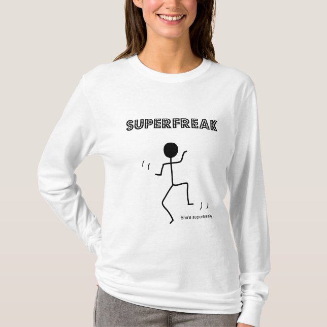 Superfreak T-Shirt (Front)
