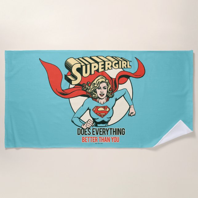 Supergirl Does Everything Better Than You Beach Towel (Front)