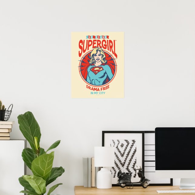 Supergirl Drama Free In My City Poster (Home Office)