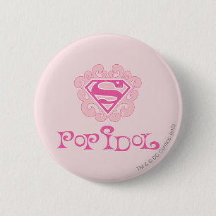 Supergirl Pop Idol 6 Cm Round Badge