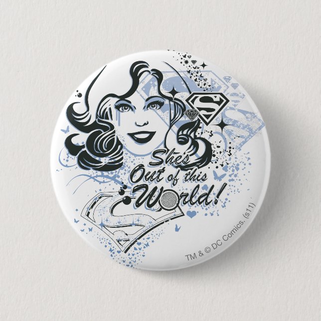 Supergirl She's Out of this World! 6 Cm Round Badge (Front)