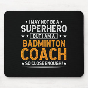 Superhero Badminton Coach Funny Badminton Coach Hu Mouse Pad