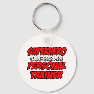 Superhero...Personal Trainer Key Ring