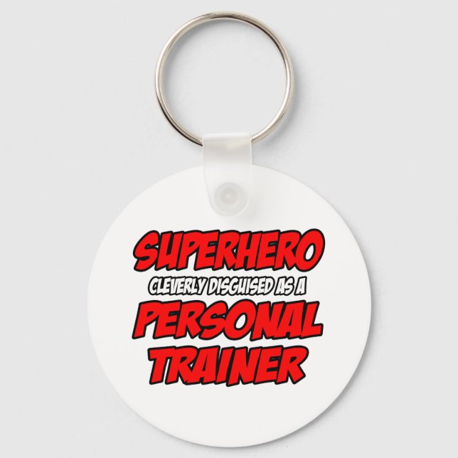 Superhero...Personal Trainer Key Ring (Front)