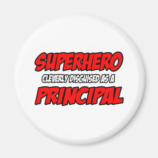 Superhero...Principal Magnet