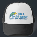 Superhero Social Worker Trucker Hat<br><div class="desc">I’m a social worker,  what’s your superpower? A funny social work gift with cute inspirational shooting stars next to the quote.</div>