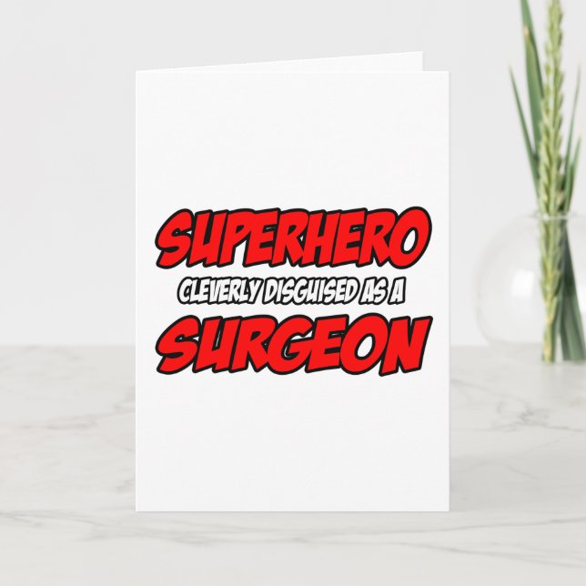 Superhero...Surgeon Card (Front)