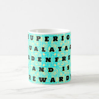 "SUPERIOR- EQUALATAAA" SCHADENFREUDE! COFFEE MUG