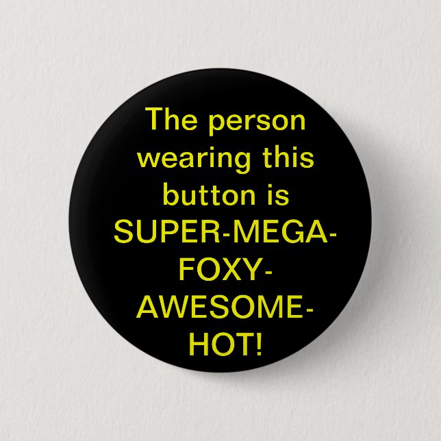 SUPERMEGAFOXYAWESOMEHOT pin (Front)