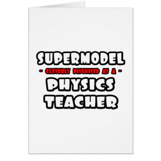 Supermodel .. Physics Teacher