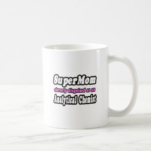 SuperMom...Analytical Chemist Coffee Mug