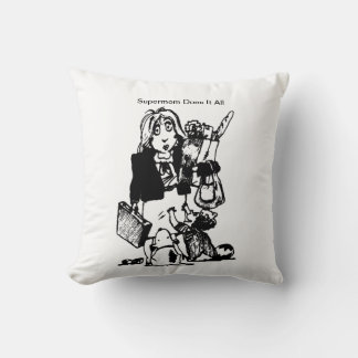 Supermom Does It All Mother's Day Cushion